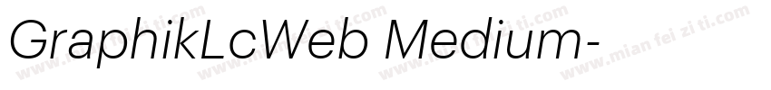 GraphikLcWeb Medium字体转换